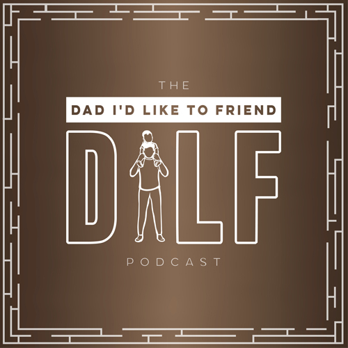 Logo from DILF (Dad I'd Like To... Friend) - a Top Parenting Podcast that recently hit #6 on Apple's US Parenting Podcast charts...