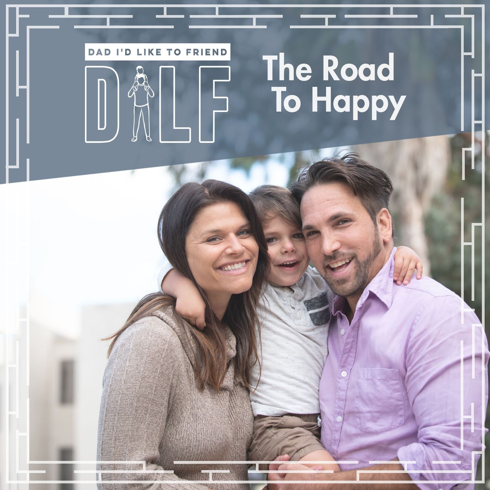 Cover Art with Kevin, Laura, and Wyatt Seldon from DILF’s Co-Parenting Series from Season Two of Top Parenting Podcast, DILF (DAD I’D LIKE TO FREIND)